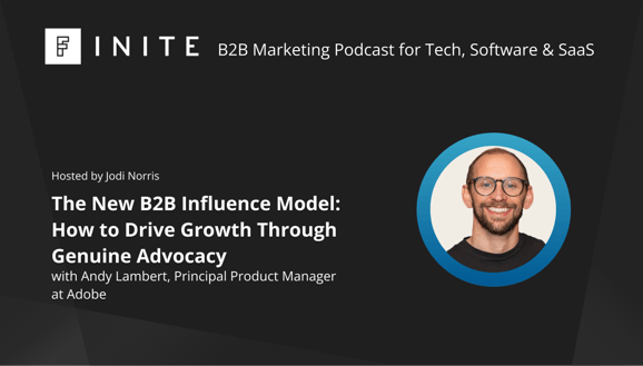 The New B2B Influence Model: Why Your Best Growth Engine Isn’t Paid Media