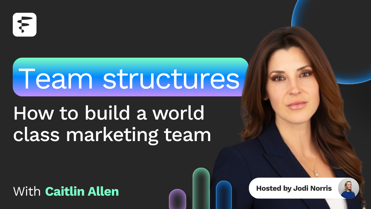 Podcast: Building a world class marketing team with Caitlin Allen, VP of Marketing at OpenComp