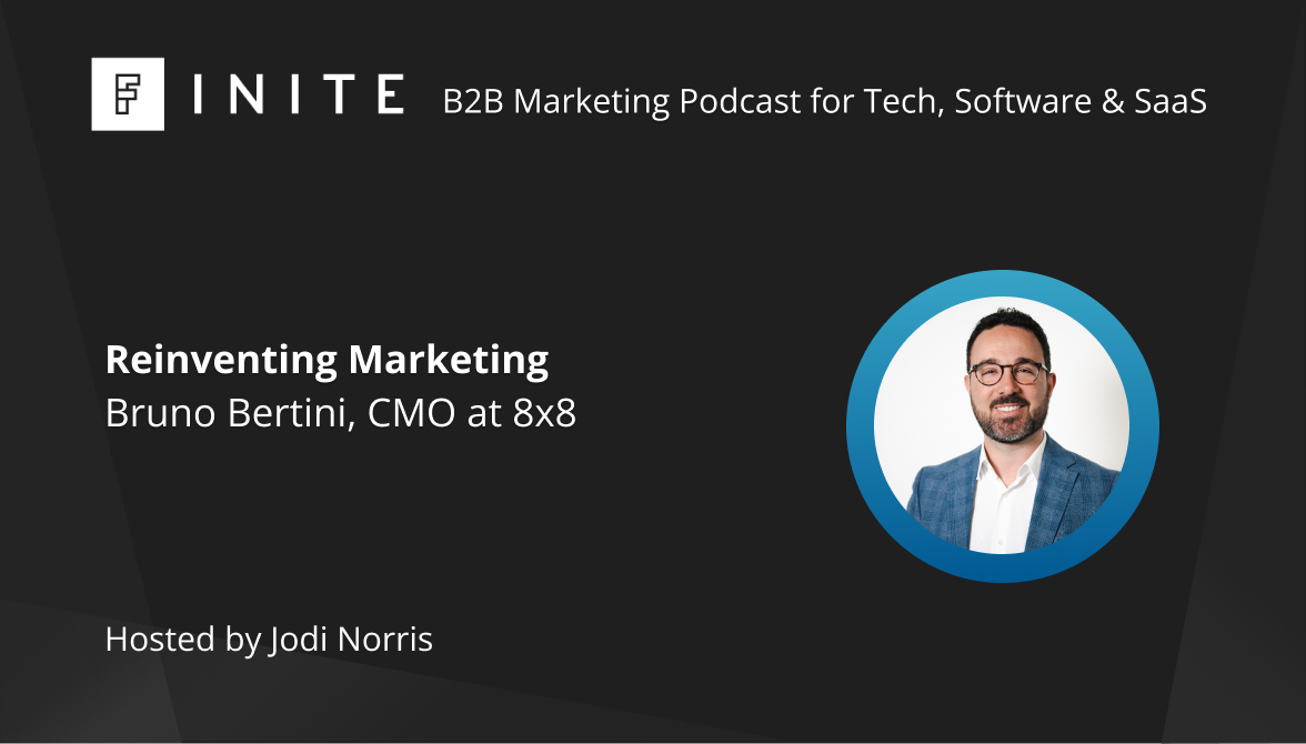 Reinventing Marketing with Bruno Bertini, CMO at 8×8