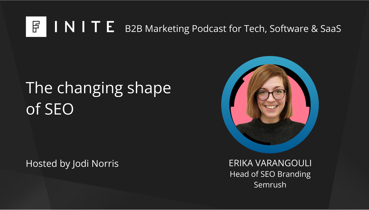 Podcast: The changing shape of SEO with Erika Varangouli, Head of SEO Branding at Semrush