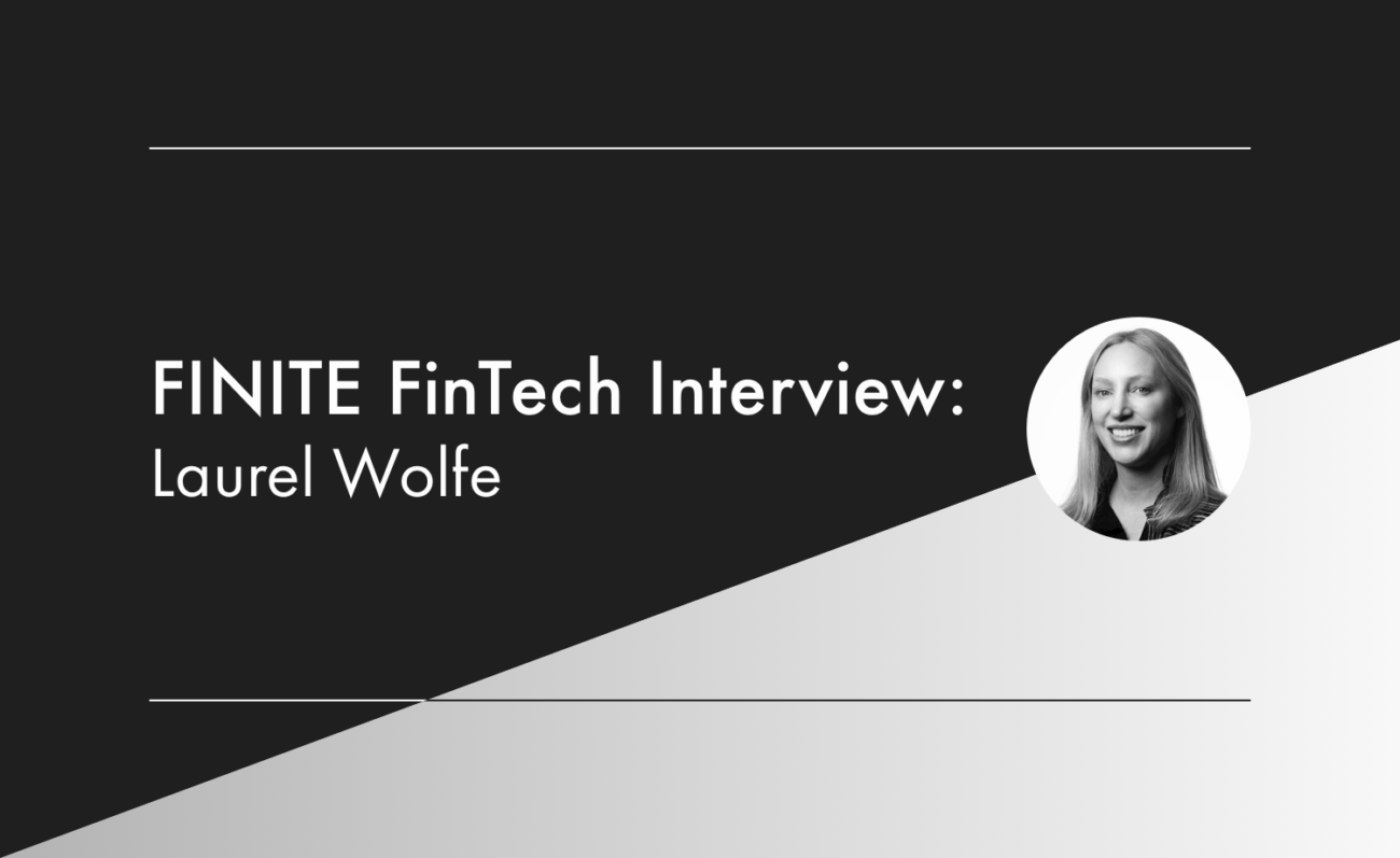 FINITE FinTech Interview Series: Launching a FinTech Product Into New B2B Markets