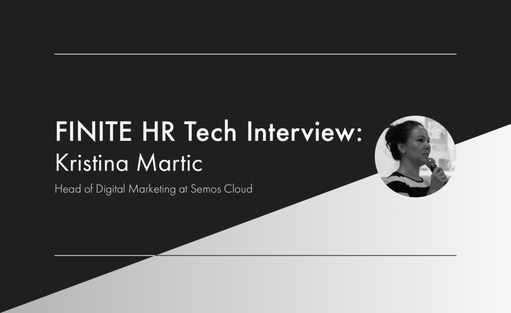 HR Tech Interview: Build & manage an HR Tech marketing strategy with Kristina Martic, Head of Digital Marketing at Semos Cloud