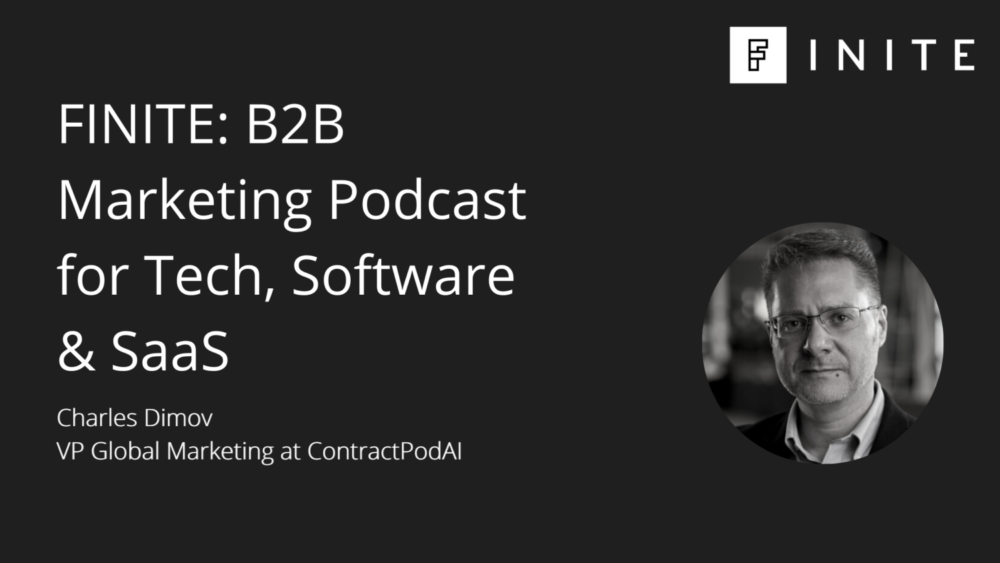 Podcast: Insights from two decades of B2B tech content with Charles Dimov, VP Global Marketing at ContractPodAI
