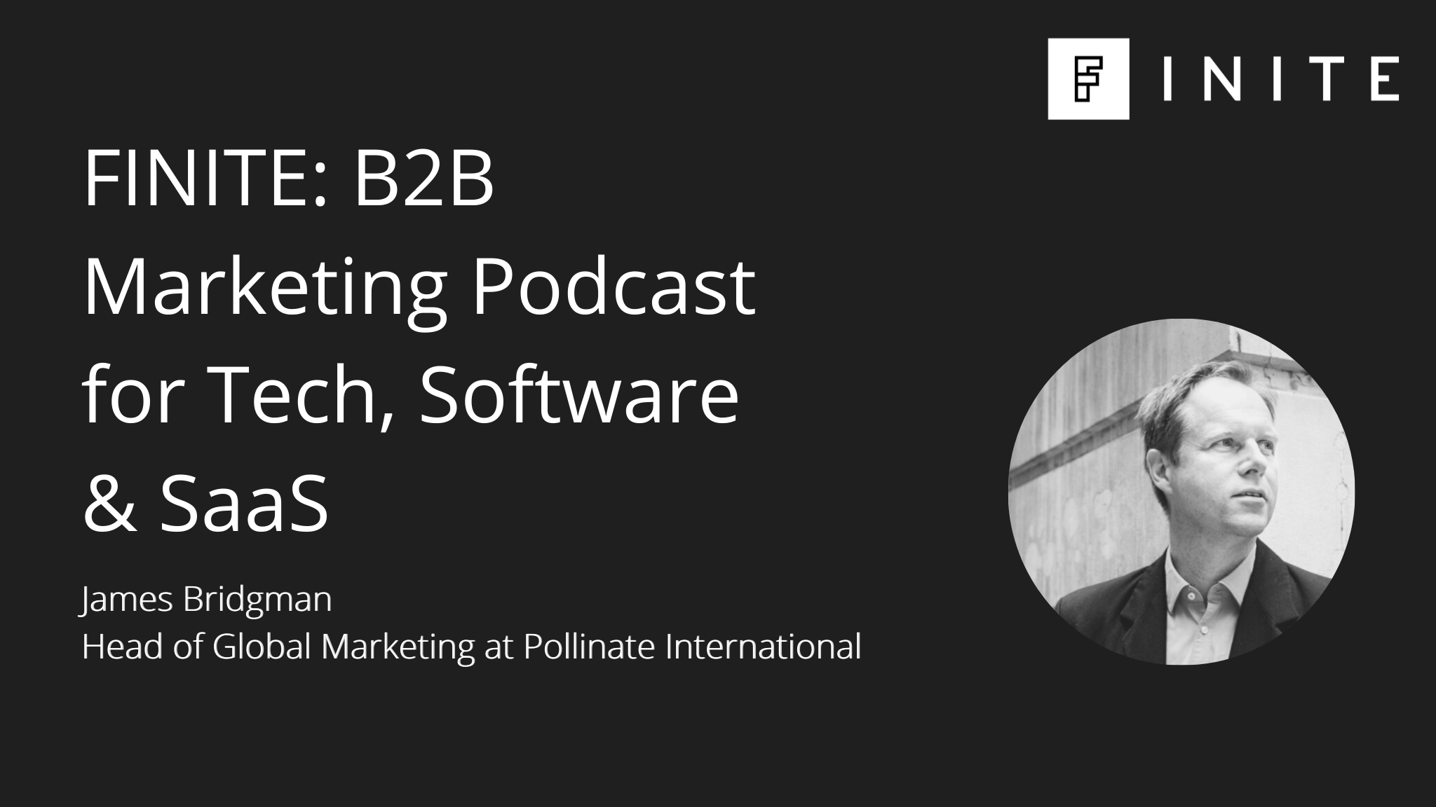 Podcast: Collaborating through disruption with James Bridgman, Head of Global Marketing at Pollinate International