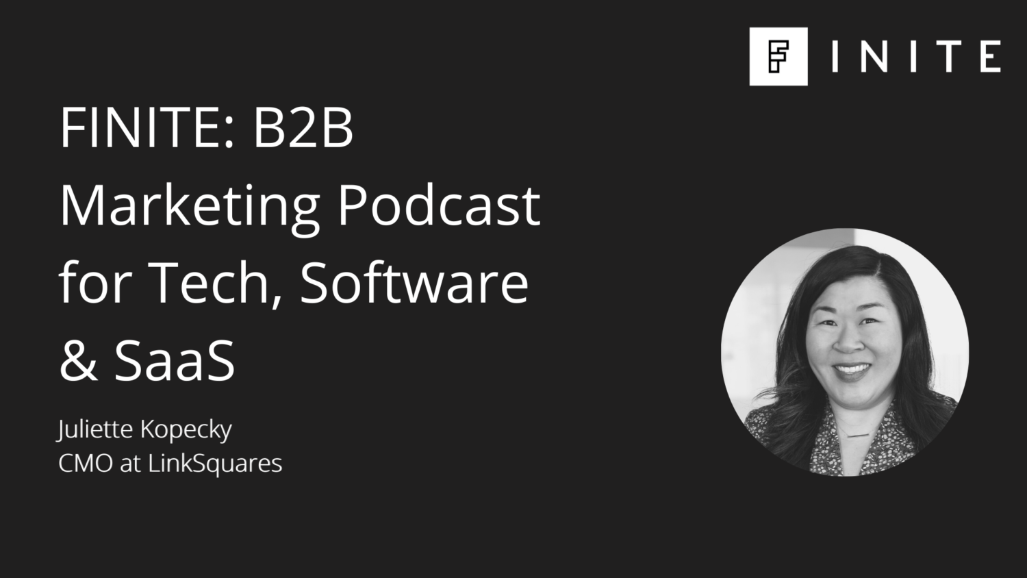Podcast: The path to B2B CMO with Juliette Kopecky, CMO at LinkSquares