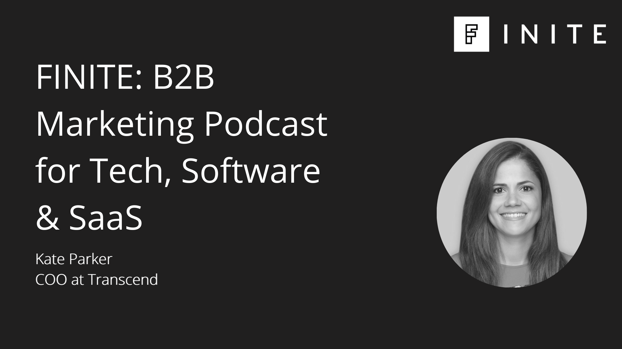 Podcast: Best practices for data privacy in B2B marketing with Kate Parker, COO at Transcend