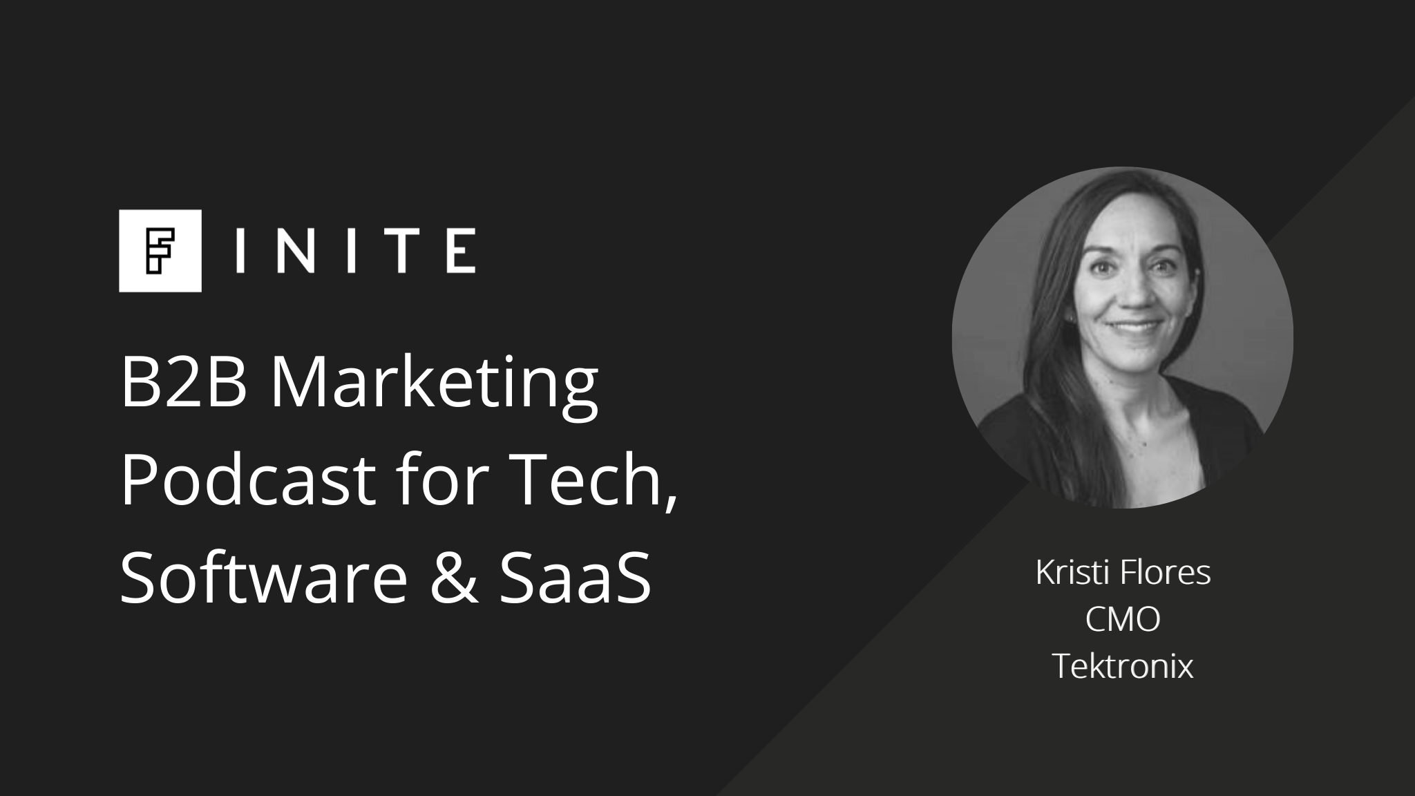 Podcast: Encouraging team engagement virtually with Kristi Flores, CMO at Tektronix