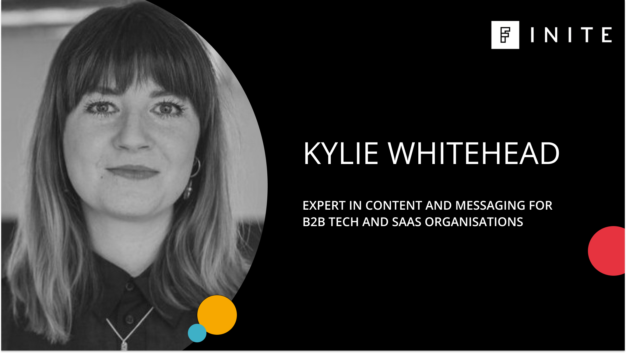 Notes on content and messaging for B2B tech from our FINITE Ambassador Forum with Kylie Whitehead
