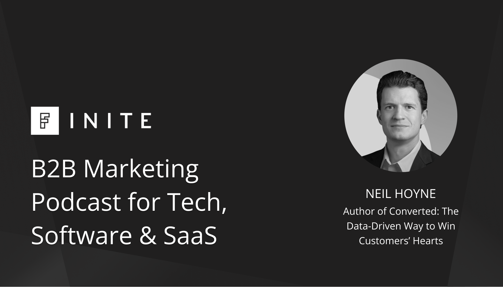 Podcast: Mistakes B2B marketers make with data, with Neil Hoyne, author of Converted: The Data-Driven Way to Win Customers’ Hearts