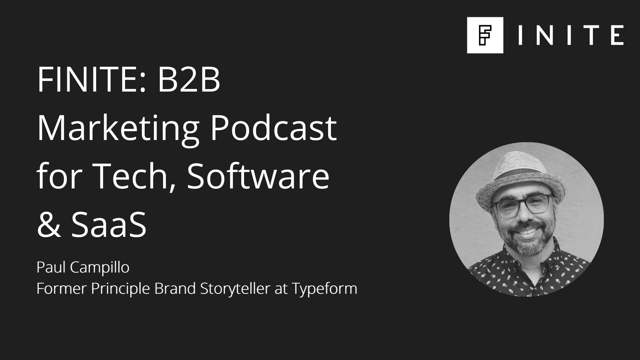 Podcast: ROI: Return On Identity with Paul Campillo, Former Principle Brand Storyteller at Typeform