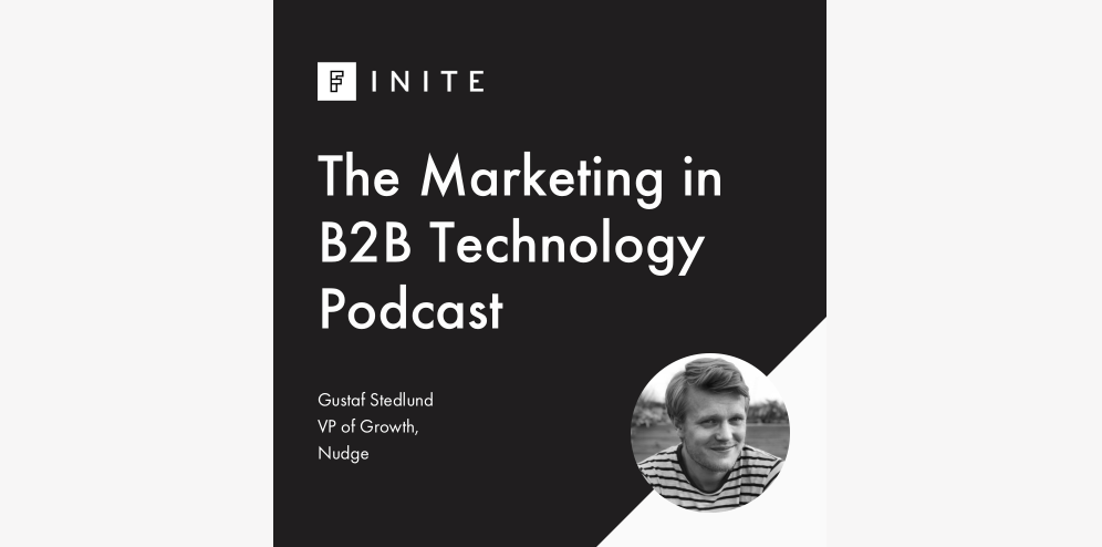 Podcast: From enterprise to self serve SaaS with Gustaf Stenlund, VP of Growth at Nudge