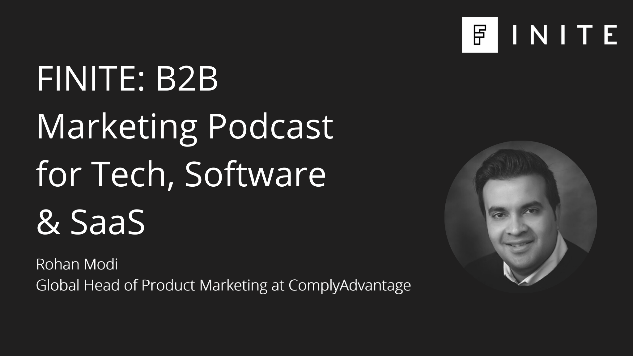 Podcast: Why B2B product marketers have higher salaries with Rohan Modi, Global Head of Product Marketing at ComplyAdvantage