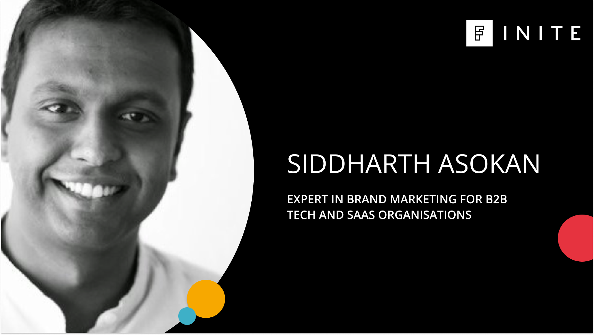 Challenges in brand marketing, from our FINITE Ambassador Forum with Siddharth Asokan