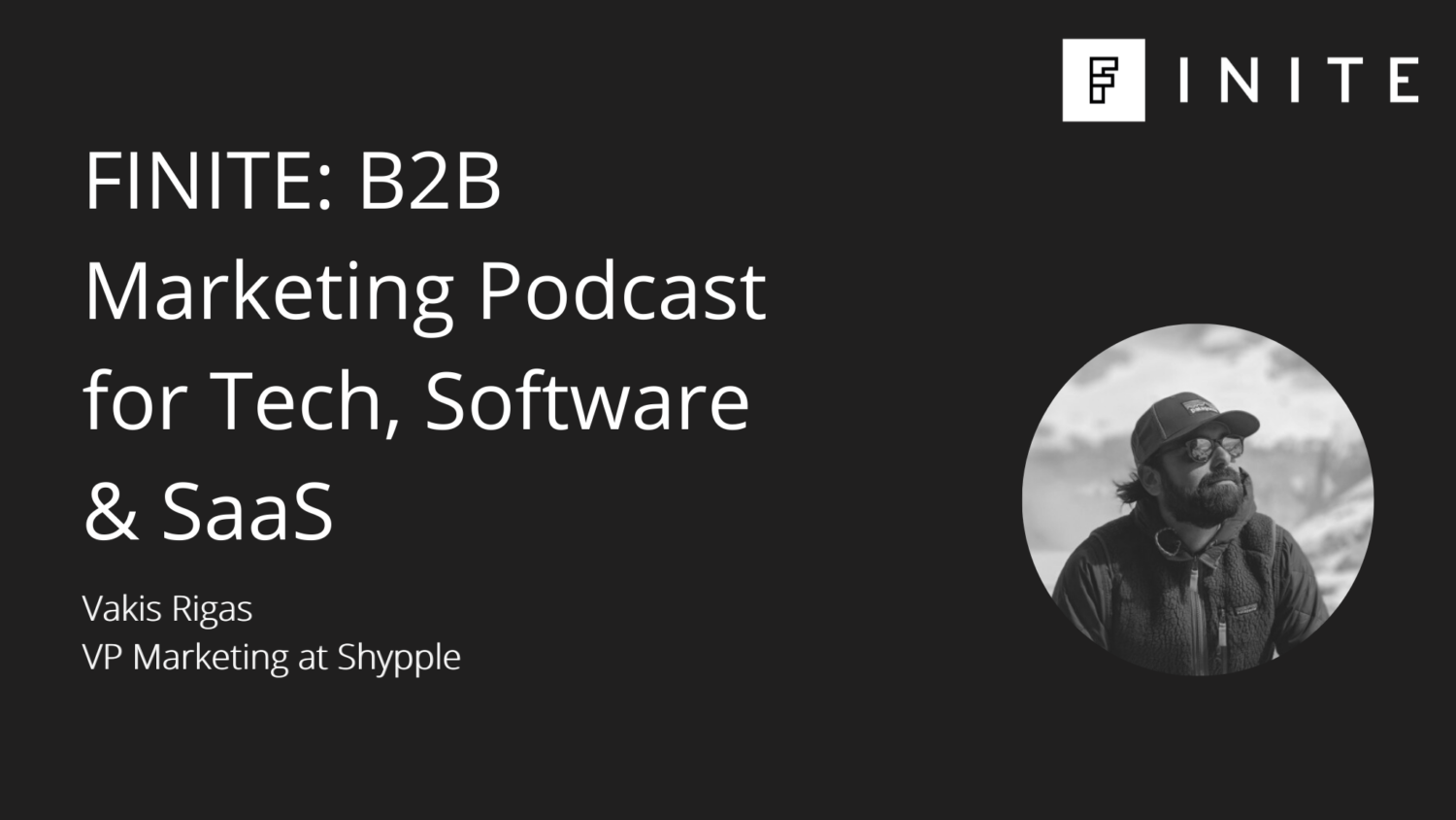 Podcast: Where to start with B2B product positioning with Vakis Rigas, VP Marketing at Shypple